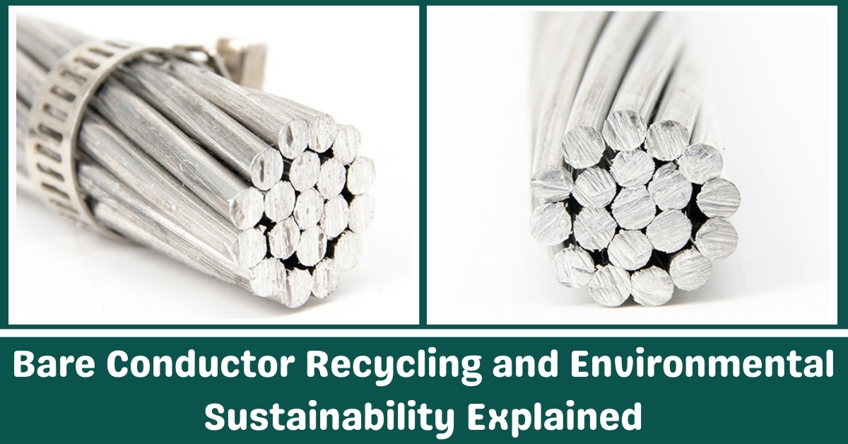 Bare Conductor Recycling and Environmental Sustainability Explaineds