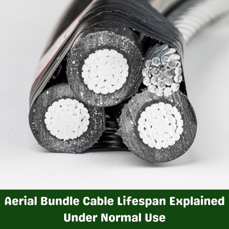 Aerial Bundle Cable Lifespan Explained Under Normal Use